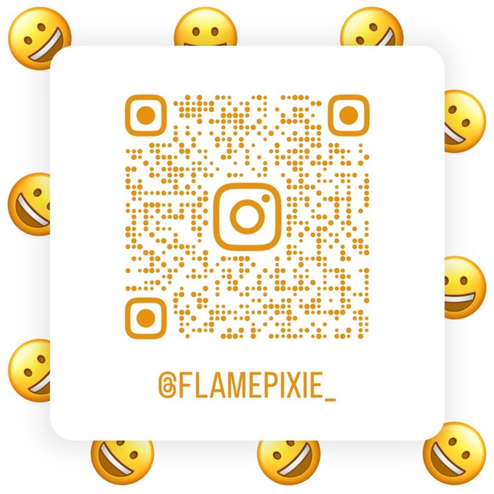 Follow me on Instagram @Flamepixie_ ☺️❤️🎊